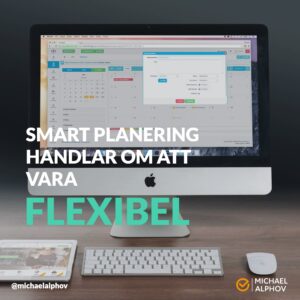 smart-planering-handlar-om-att-vara-flexibel