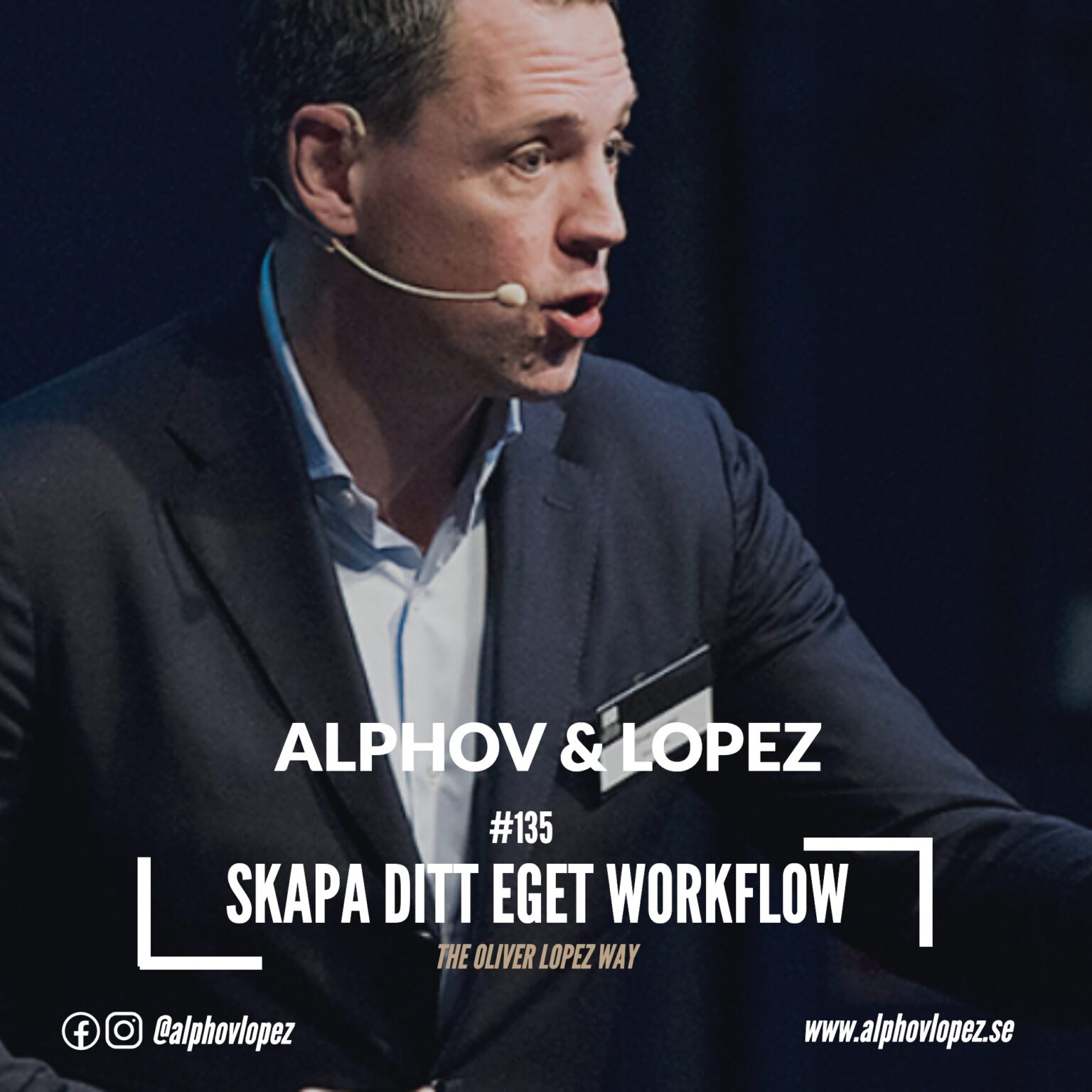 Skapa Ditt Eget Workflow The Oliver Lopez Way Podcast Michael Alphov 