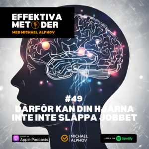 Grafisk illustration av ett människohuvud i profil där hjärnan lyser upp med nätverk och ljuspunkter. Bilden används till podcastavsnittet ”Därför kan din hjärna inte släppa jobbet” i podden Effektiva Metoder med Michael Alphov.
